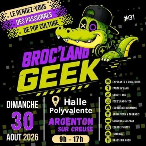 Broc'Land Geek Argenton-Sur-Creuse