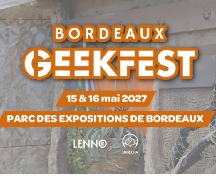 Bordeaux Geekfest