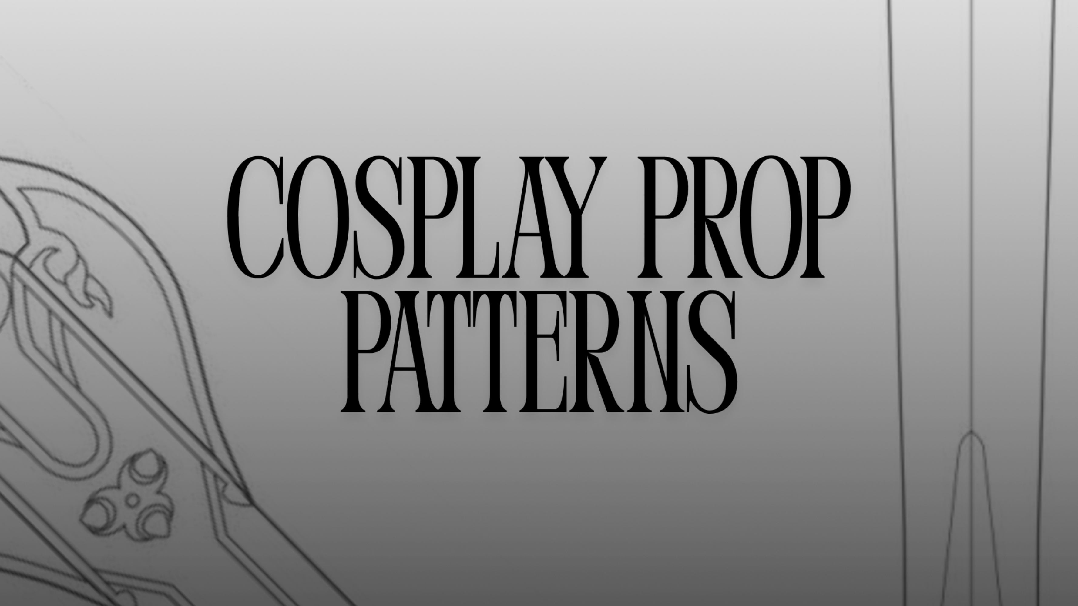 Cosplay Prop Patterns - Guides & Tips | Cosplan